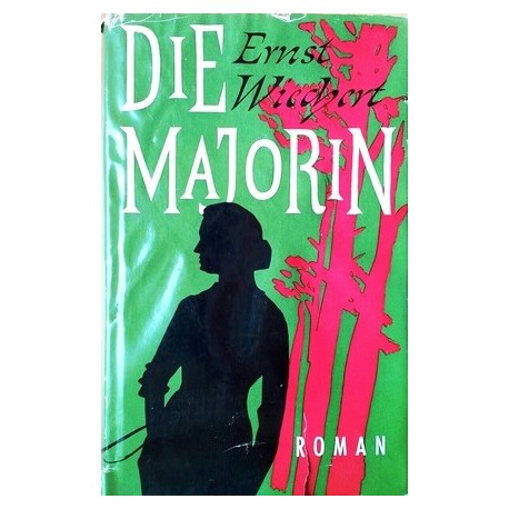 Die Majorin. Von Ernst Wiechert (1956).