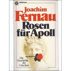 Rosen für Apoll. Von Joachim Fernau (1961)