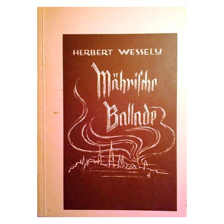 Mährische Ballade. Von Herbert Wessely (1957).