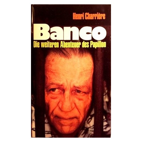 Banco. Von Henri Charriere (1973).