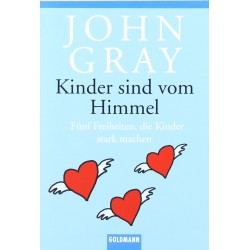 Kinder sind vom Himmel. Von John Gray (2002).