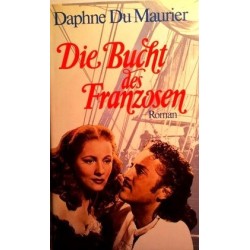 Die Bucht des Franzosen. Von Daphne Du Maurier.