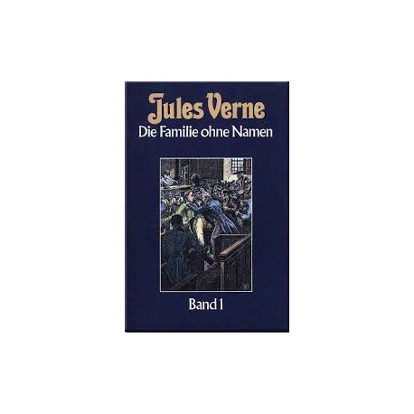 Die Familie ohne Namen. Band 1. Von Jules Verne (1984).