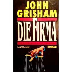 Die Firma. Von John Grisham (1992).