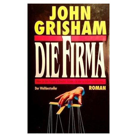 Die Firma. Von John Grisham (1992).