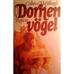 Dornenvögel. Von Colleen McCullough (2000).