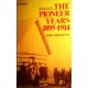 The Pioneer Years 1895-1914. Von Barry Broadfoot (1978).