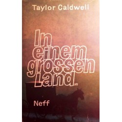 In einem grossen Land. Von Taylor Caldwell (1970).