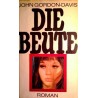 Die Beute. Von John Gordon-Davis (1975).