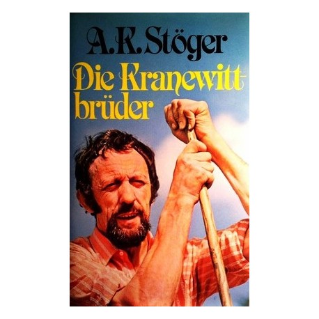 Die Kranewittbrüder. Von A.K. Stöger (1978).