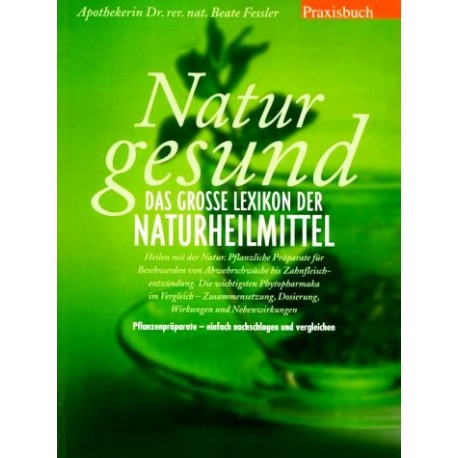 Natur gesund. Von Beate Fessler (2000).