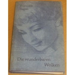 Die wunderbaren Wolken. Von Francoise Sagan (1961).