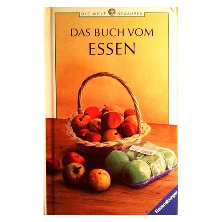 Das Buch vom Essen. Von Christine Wolfrum (1995).