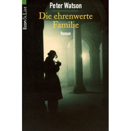 Die ehrenwerte Familie. Von Peter Watson (1998).