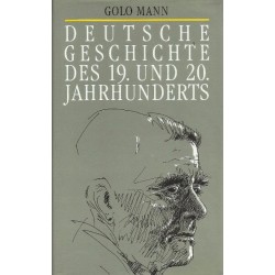 Deutsche Geschichte des 19. und 20. Jahrhunderts. Von Golo Mann (1958).