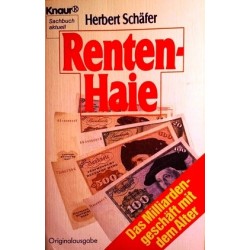 Rentenhaie. Von Herbert Schäfer (1986).