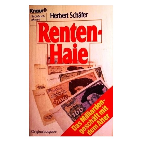 Rentenhaie. Von Herbert Schäfer (1986).