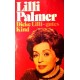 Dicke Lilli, gutes Kind. Von Lilli Palmer (1974).