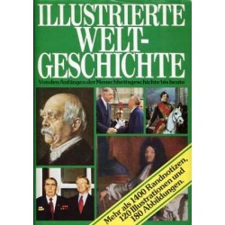 Illustrierte Weltgeschichte. Von Johannes Bagusch (1981).