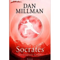 Socrates. Der friedvolle Krieger. Von Dan Millman (2010).