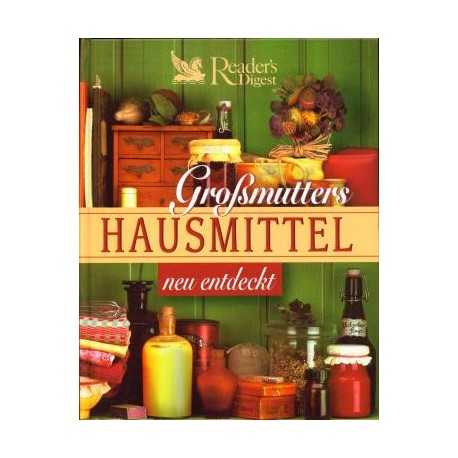 Großmutters Hausmittel neu entdeckt. Von Irmela Arnsperger (2000).