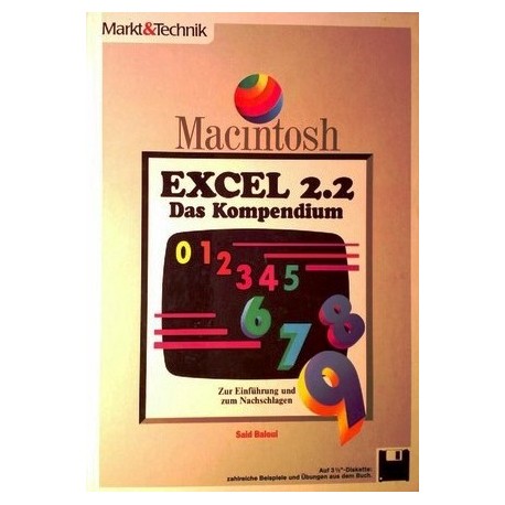 Macintosh Excel 2.2. Das Kompendium. Von Said Baloui (1994).