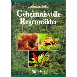 Geheimnisvolle Regenwälder. Abenteuer Erde. Von: Das Beste (1996).