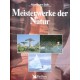 Meisterwerke der Natur. Abenteuer Erde. Von: Das Beste (1996).