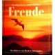 Freude. Gedanken und Bilder. Von Alexander Sacken (1998).