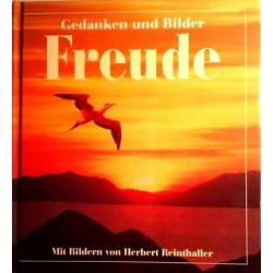 Freude. Gedanken und Bilder. Von Alexander Sacken (1998).