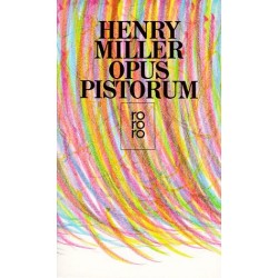 Opus Pistorum. Von Henry Miller (2002).