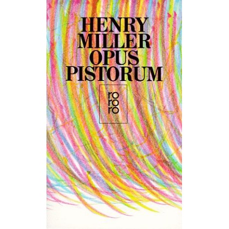 Opus Pistorum. Von Henry Miller (2002).