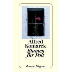 Blumen für Polt. Von Alfred Komarek (2001).