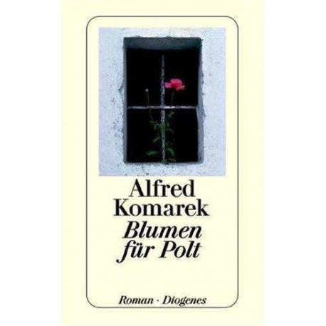 Blumen für Polt. Von Alfred Komarek (2001).