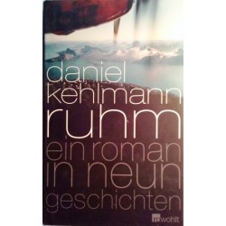 Ruhm. Von Daniel Kehlmann (2009).