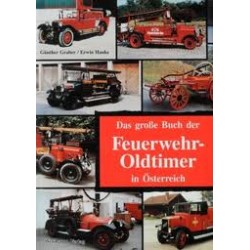 Das große Buch der Feuerwehr-Oldtimer in Österreich. Von Günther Graber (1990).