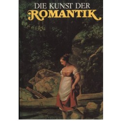 Die Kunst der Romantik. Von Kristiane Müller (1987).