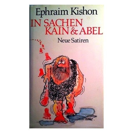 In Sachen Kain & Abel. Von Ephraim Kishon (1979).