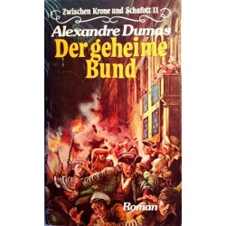 Der geheime Bund. Von Alexandre Dumas (1982).