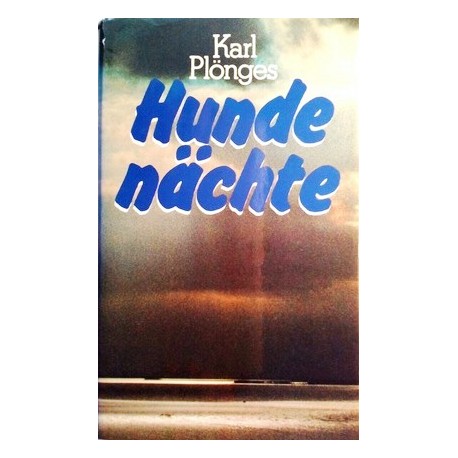 Hundenächte. Von Karl Plönges (1976).