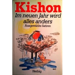 Im neuen Jahr wird alles anders. Von Ephraim Kishon (1997).