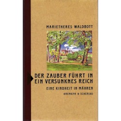 Der Zauber führt in ein versunknes Reich. Von Marietheres Waldbott (1991).