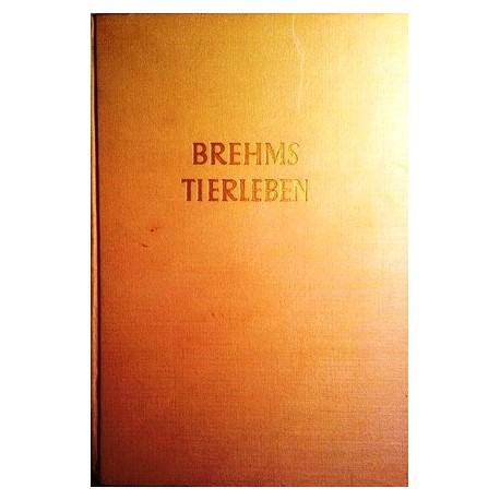 Brehms Tierleben. Von Rudolf Barth (1953).