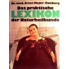 Das praktische Lexikon der Naturheilkunde. Von Ernst Meyer-Camberg (1977).