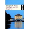 Die Geschichte Bayerns. Von Friedrich Prinz (2001).