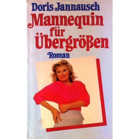 Mannequinn für Übergrößen. Von Doris Jannausch (1985).