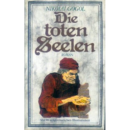 Die toten Seelen. Von Nikolai Gogol (1980).