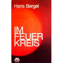 Im Feuerkreis. Von Hans Bergel (1972).