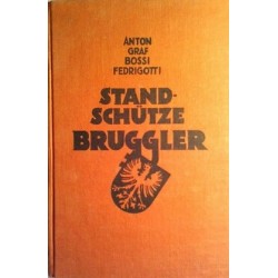 Standschütze Bruggler. Von Anton Graf Bossi Fedrigotti (1934).