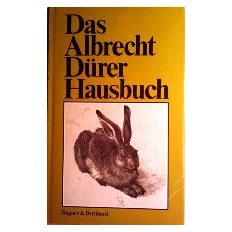 Das Albrecht Dürer Hausbuch. Von Gabriele Forberg (1975)